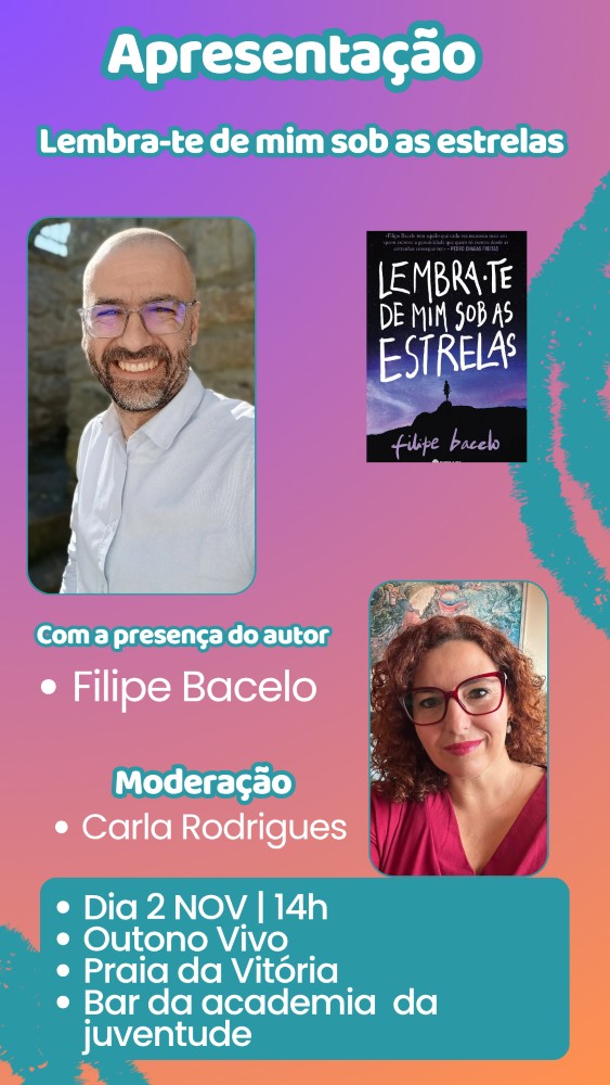Outono Vivo 2025 recebe apresentação do livro “Lembra-te de Mim sob as Estrelas” de Filipe Bacelo 